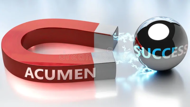 The Power of Acumen: How It Transforms Leadership & Innovation