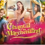 Chantal im Märchenland exploring fairy tale landscapes and characters